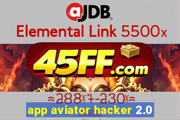 app aviator hacker 2.0
